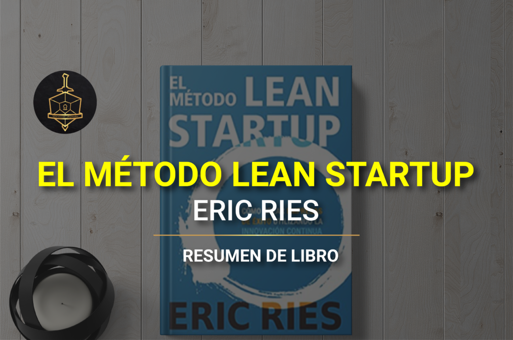 El método lean startup, Eric Ries