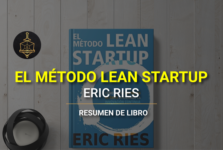 El método lean startup, Eric Ries